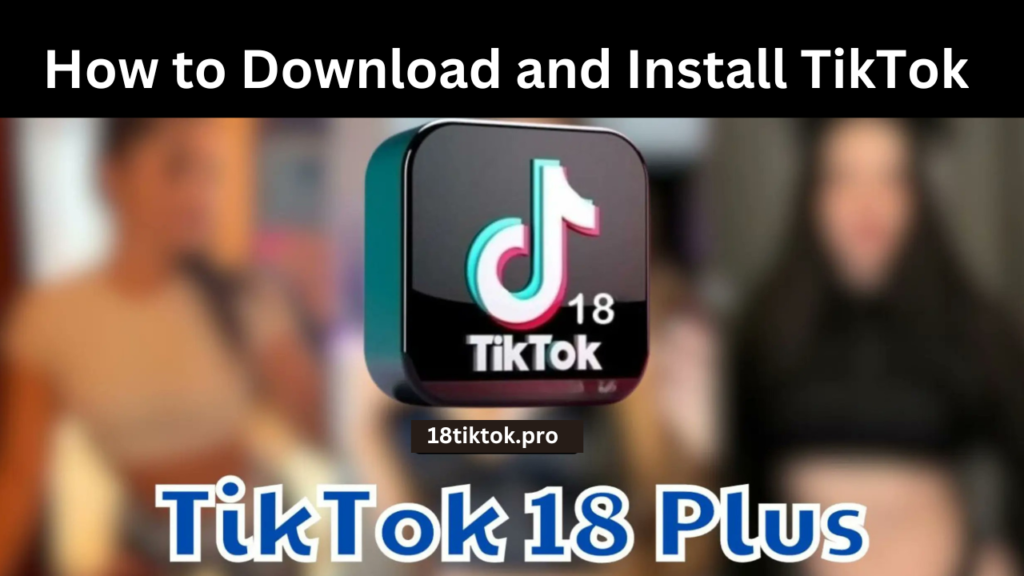 Download Tiktok 18+ Apk